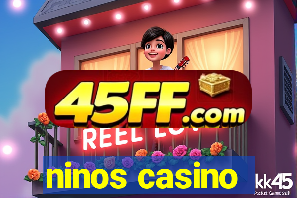 ninos casino